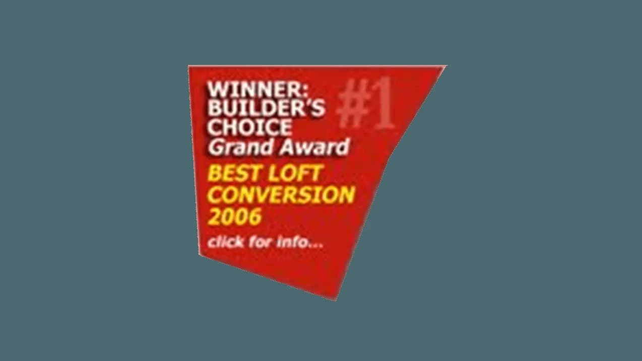 Builder's Choice Grand Award, Best Loft Conversion 2006